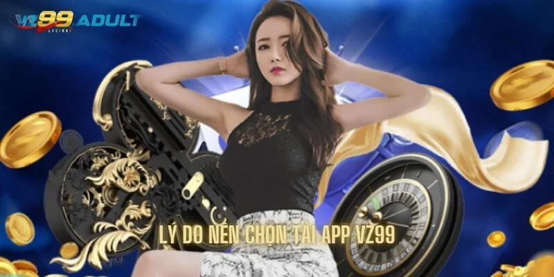 Hướng Dẫn Tải App Vz99 Siêu Nhanh Chỉ Trong Vài Phút