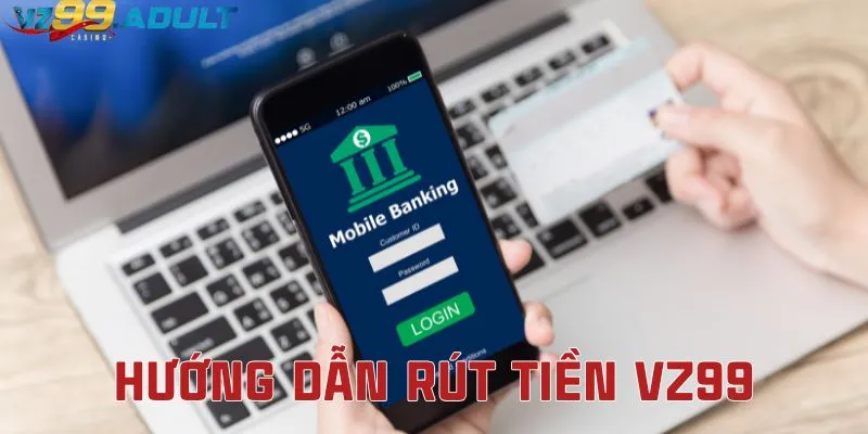 Các câu hỏi rút tiền VZ99 Các câu hỏi rút tiền VZ99